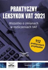 Praktyczny Leksykon VAT 2021 Praktyczny Leksykon VAT 2021