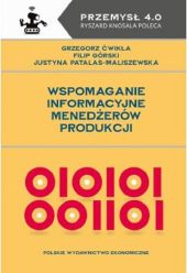 Wspomaganie informacyjne menedżerów produkcji Wspomaganie informacyjne menedżerów produkcji
