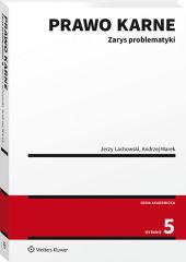 Prawo karne. Zarys problematyki Prawo karne. Zarys problematyki