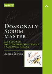 Doskonały Scrum master Doskonały Scrum master
