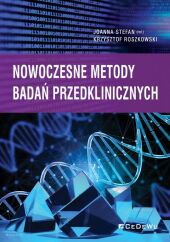 Nowoczesne metody badań przedklinicznych Nowoczesne metody badań przedklinicznych
