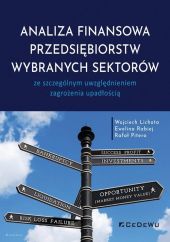 Analiza finansowa przedsiębiorstw wybranych sektorów Analiza finansowa przedsiębiorstw wybranych sektorów