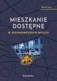 Mieszkanie dostępne w zrównoważonym mieście Mieszkanie dostępne w zrównoważonym mieście