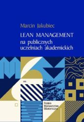 Lean Management na publicznych uczelniach akademickich Lean Management na publicznych uczelniach akademickich