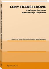 Ceny transferowe. Analizy porównawcze, dokumentacje, compliance Ceny transferowe. Analizy porównawcze, dokumentacje, compliance