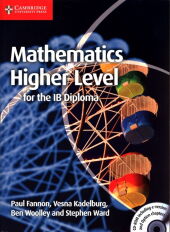 Mathematics for the IB Diploma: Mathematics Higher Level Mathematics for the IB Diploma: Mathematics Higher Level