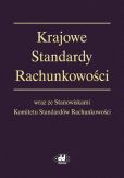 Krajowe Standardy Rachunkowości wraz ze Stanowiskami Komitetu Standardów Rachunkowości Krajowe Standardy Rachunkowości wraz ze Stanowiskami Komitetu Standardów Rachunkowości