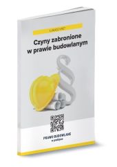 Czyny zabronione w prawie budowlanym Czyny zabronione w prawie budowlanym