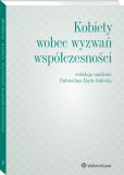 Kobiety wobec wyzwań współczesności Kobiety wobec wyzwań współczesności