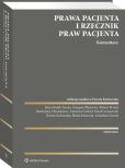 Prawa pacjenta i Rzecznik Praw Pacjenta. Komentarz Prawa pacjenta i Rzecznik Praw Pacjenta. Komentarz