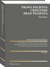 Prawa pacjenta i Rzecznik Praw Pacjenta. Komentarz Prawa pacjenta i Rzecznik Praw Pacjenta. Komentarz