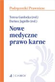 Nowe medyczne prawo karne Nowe medyczne prawo karne
