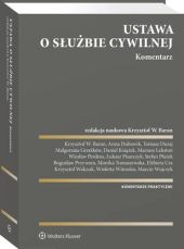 Ustawa o służbie cywilnej. Komentarz Ustawa o służbie cywilnej. Komentarz