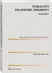 Publiczny transport zbiorowy. Komentarz Publiczny transport zbiorowy. Komentarz