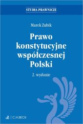 Prawo konstytucyjne współczesnej Polski Prawo konstytucyjne współczesnej Polski