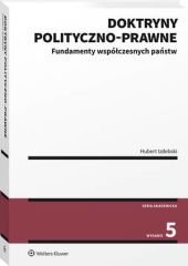Doktryny polityczno-prawne. Fundamenty współczesnych państw Doktryny polityczno-prawne. Fundamenty współczesnych państw