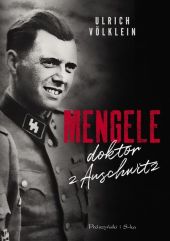 Mengele doktor z Auschwitz Mengele doktor z Auschwitz