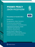 Kodeks pracy. Wynagrodzenia, urlopy i czas pracy. Pracownicze plany kapitałowe. Ochrona zatrudnienia i świadectwa pracy. Organizacje pracodawców, związki zawodowe i spory zbiorowe Kodeks pracy. Wynagrodzenia, urlopy i czas pracy. Pracownicze plany kapitałowe. Ochrona zatrudnienia i świadectwa pracy. Organizacje pracodawców, związki zawodowe i spory zbiorowe