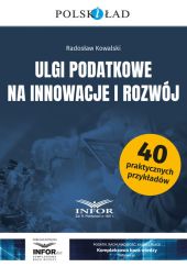 Ulgi podatkowe na innowacje i rozwój Ulgi podatkowe na innowacje i rozwój