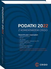 Podatki 2022 z komentarzem CRIDO [PRZEDSPRZEDAŻ] Michał Borowski