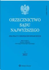 Orzecznictwo Sądu Najwyższego. Izba Pracy i Ubezpieczeń Społecznych Orzecznictwo Sądu Najwyższego. Izba Pracy i Ubezpieczeń Społecznych
