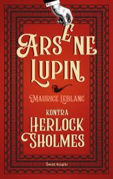 Arsene Lupin kontra Herlock Sholmes Arsene Lupin kontra Herlock Sholmes