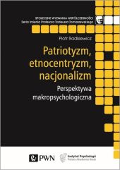 Patriotyzm, etnocentryzm, nacjonalizm. Patriotyzm, etnocentryzm, nacjonalizm.