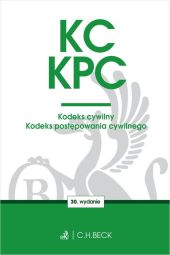 KC KPC Kodeks cywilny Kodeks postępowania cywilnego Edycja Sędziowska