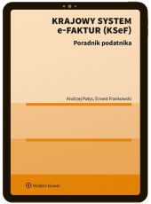 Krajowy System e-Faktur (KSeF) [ebook] [PRZEDSPRZEDAŻ]