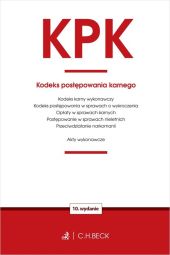 KPK Kodeks postępowania karnego oraz ustawy towarzyszące KPK Kodeks postępowania karnego oraz ustawy towarzyszące
