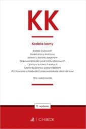 KK. Kodeks karny oraz ustawy towarzyszące KK. Kodeks karny oraz ustawy towarzyszące