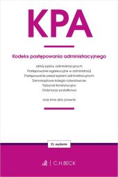 KPA Kodeks postępowania administracyjnego oraz ustawy towarzyszące KPA Kodeks postępowania administracyjnego oraz ustawy towarzyszące