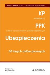 Kodeks pracy Pracownicze plany kapitałowe Ubezpieczenia 50 innych aktów prawnych Kodeks pracy Pracownicze plany kapitałowe Ubezpieczenia 50 innych aktów prawnych