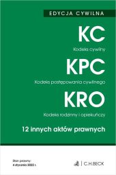 Kodeks cywilny. Kodeks postępowania cywilnego. Kodeks rodzinny i opiekuńczy Kodeks cywilny. Kodeks postępowania cywilnego. Kodeks rodzinny i opiekuńczy