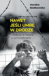 Nawet jeśli umrę w drodze Nawet jeśli umrę w drodze