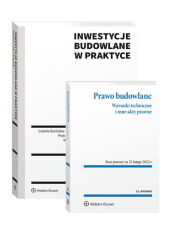 PAKIET: Inwestycje budowlane w praktyce + Prawo budowlane. Warunki techniczne i inne akty prawne PAKIET: Inwestycje budowlane w praktyce + Prawo budowlane. Warunki techniczne i inne akty prawne
