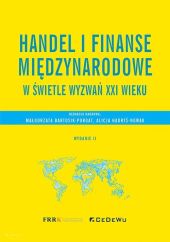Handel i finanse międzynarodowe w świetle wyzwań XXI wieku Handel i finanse międzynarodowe w świetle wyzwań XXI wieku