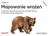 Mapowanie wrażeń Kreowanie wartości przy pomocy ścieżek klienta, schematów usług i diagramów Mapowanie wrażeń Kreowanie wartości przy pomocy ścieżek klienta, schematów usług i diagramów