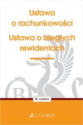 Ustawa o rachunkowości oraz ustawa o biegłych rewidentach Ustawa o rachunkowości oraz ustawa o biegłych rewidentach