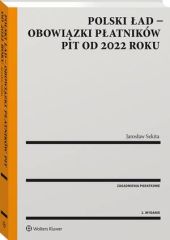 Polski ład – obowiązki płatników PIT od 2022 roku Polski ład – obowiązki płatników PIT od 2022 roku
