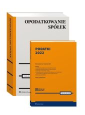 PAKIET: Opodatkowanie spółek + Podatki 2022 PAKIET: Opodatkowanie spółek + Podatki 2022