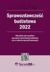 Sprawozdawczość budżetowa 2022 Sprawozdawczość budżetowa 2022