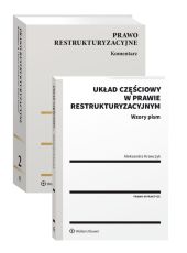 PAKIET: Prawo restrukturyzacyjne. Komentarz + Układ częściowy w prawie restrukturyzacyjnym. Wzory pism PAKIET: Prawo restrukturyzacyjne. Komentarz + Układ częściowy w prawie restrukturyzacyjnym. Wzory pism
