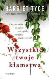 Wszystkie twoje kłamstwa Wszystkie twoje kłamstwa