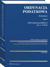 Ordynacja podatkowa. Komentarz. Tom I Ordynacja podatkowa. Komentarz. Tom I