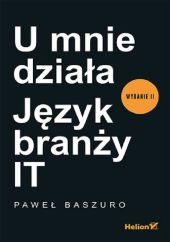 U mnie działa Język branży IT U mnie działa Język branży IT