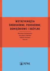 Wstrzyknięcia śródskórne, podskórne, domięśniowe i dożylne Wstrzyknięcia śródskórne, podskórne, domięśniowe i dożylne