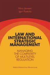 Law and International Strategic Management Managing the Complexity of Multilevel Regulation Law and International Strategic Management Managing the Complexity of Multilevel Regulation