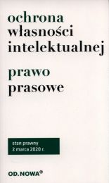 Ochrona własności intelektualnej Prawo prasowe Ochrona własności intelektualnej Prawo prasowe