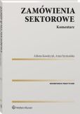Zamówienia sektorowe. Komentarz Zamówienia sektorowe. Komentarz